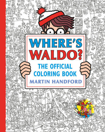 Where's Waldo? The Official Coloring Book Paperback by Martin Handford, illustrated by Martin Handford