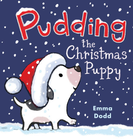 Pudding the Christmas Puppy Hardcover by Emma Dodd; Illustrated by Emma Dodd