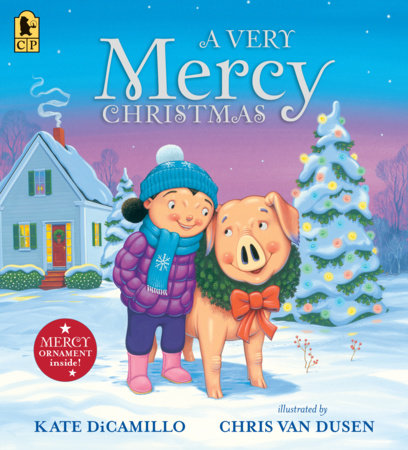 A Very Mercy Christmas Paperback by Kate DiCamillo; Illustrated by Chris Van Dusen