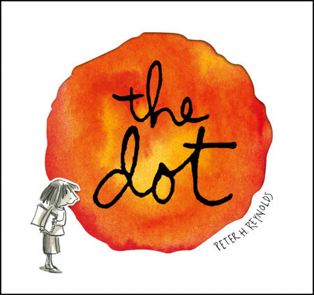 The Dot Deluxe Gift Edition Boxed Set by Peter H. Reynolds; Illustrated by Peter H. Reynolds