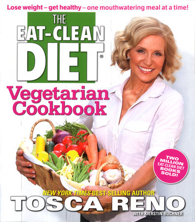 The Eat-Clean Diet Vegetarian Cookbook Paperback by Tosca Reno with Kierstin Buchner