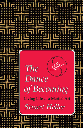 The Dance of Becoming Paperback by Stuart Heller, Ph.D.