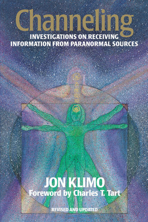 Channeling Paperback by Jon Klimo; Foreword by Charles T. Tart