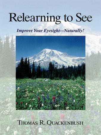 Relearning to See Paperback by Thomas R. Quackenbush