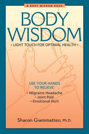 Body Wisdom Paperback by Sharon Giammatteo