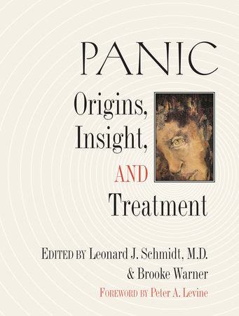Panic Paperback by Foreword by Peter A. Levine, Ph.D.; Edited by Brooke Warner, Leonard Schmidt