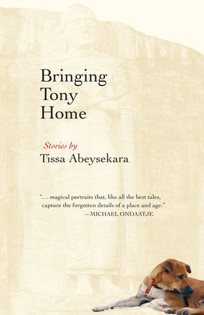 Bringing Tony Home Paperback by Tissa Abeysekara