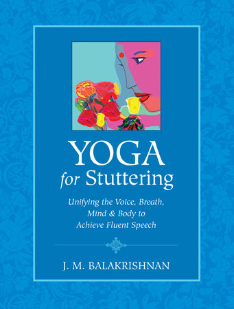 Yoga for Stuttering Paperback by J.M. Balakrishnan
