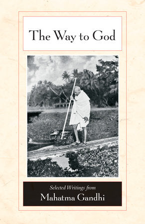 The Way to God Paperback by Mahatma Gandhi