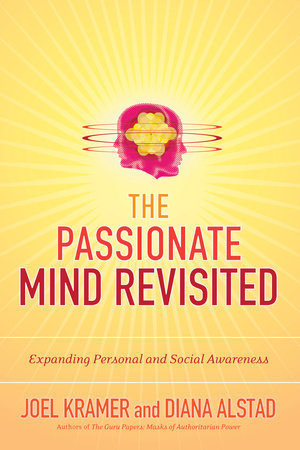 The Passionate Mind Revisited Paperback by Joel Kramer and Diana Alstad