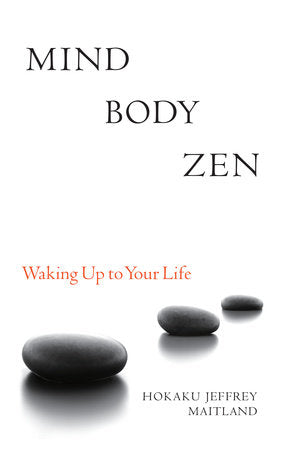 Mind Body Zen Paperback by Jeffrey Maitland; Preface by Kendo Hal Roth