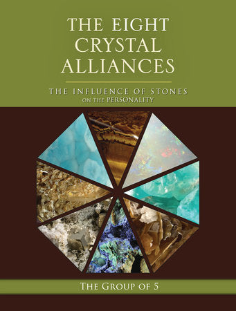 The Eight Crystal Alliances Paperback by The Group of 5