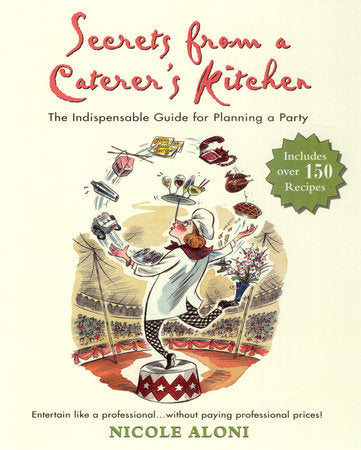 Secrets from a Caterer's Kitchen Paperback by Nicole Aloni