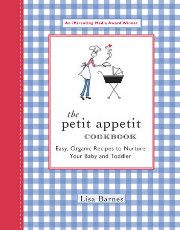 The Petit Appetit Cookbook Paperback by Lisa Barnes