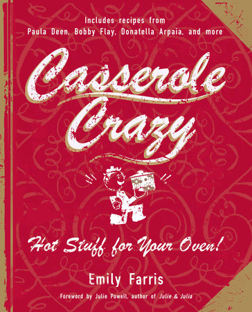 Casserole Crazy Paperback by Emily Farris