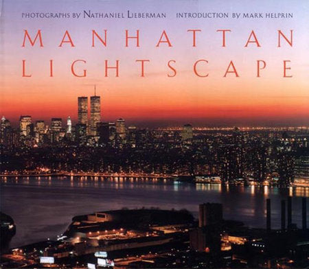 Manhattan Lightscape Hardcover by Nathaniel Lieberman