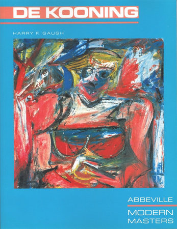 Willem De Kooning Paperback by Harry F Gaugh