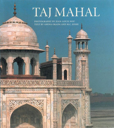 Taj Mahal Hardcover by Mohan C. Joshi;  Amina Okada