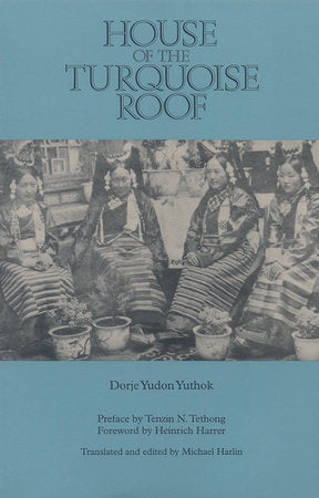 House of the Turquoise Roof Paperback by Dorje Yudon Yuthok