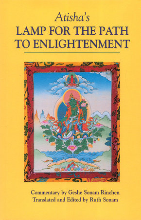 Atisha's Lamp for the Path to Enlightenment Paperback by Geshe Sonam Rinchen