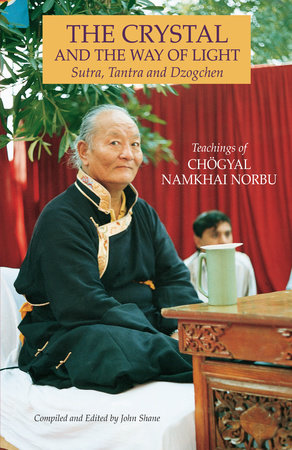 The Crystal and the Way of Light Paperback by Chogyal Namkhai Norbu