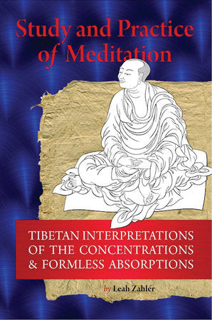 Study And Practice Of Meditation Paperback by Leah Zahler