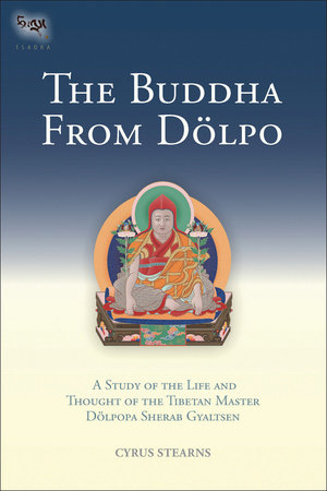 The Buddha From Dolpo Hardcover by Cyrus Stearns