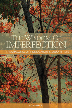 The Wisdom of Imperfection Paperback by Rob Preece