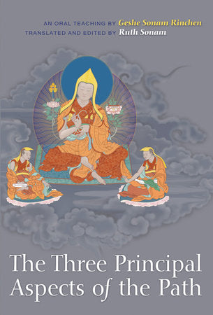 The Three Principal Aspects of the Path Paperback by Geshe Sonam Rinchen