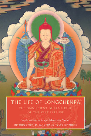 The Life of Longchenpa Paperback by Edited and compiled by Jampa Mackenzie Stewart