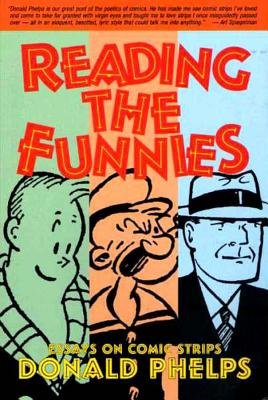 Reading the Funnies Paperback by Donald Phelps