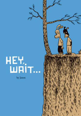 Hey, Wait... Paperback by Jason