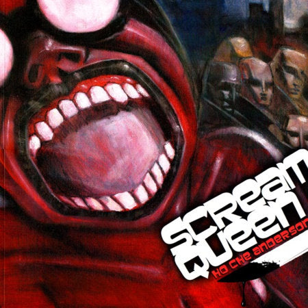 Scream Queen Paperback by Ho Che Anderson