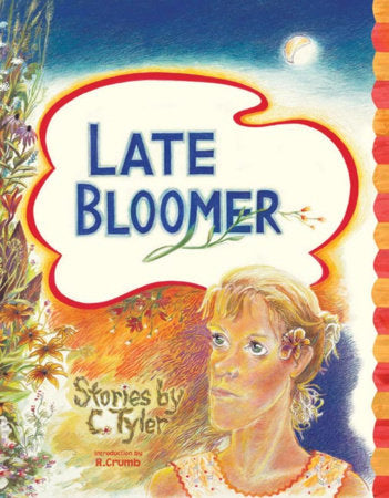 Late Bloomer Hardcover by C. Tyler