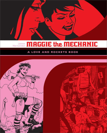 Maggie the Mechanic Paperback by Jaime Hernandez