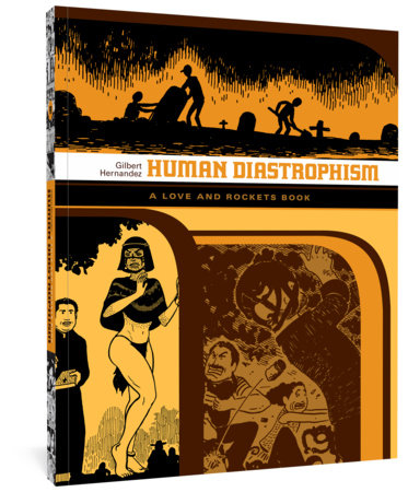 Human Diastrophism Paperback by Gilbert Hernandez