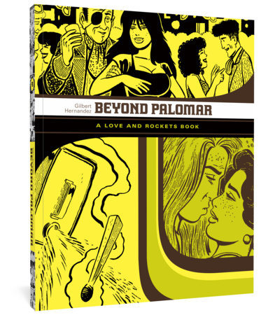 Beyond Palomar Paperback by Gilbert Hernandez