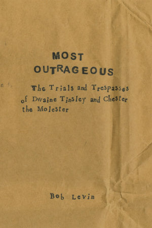 Most Outrageous Paperback by Bob Levin