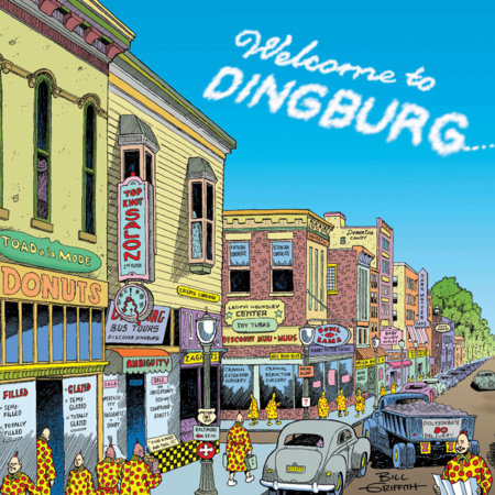 Welcome to Dingburg Paperback by Bill Griffith