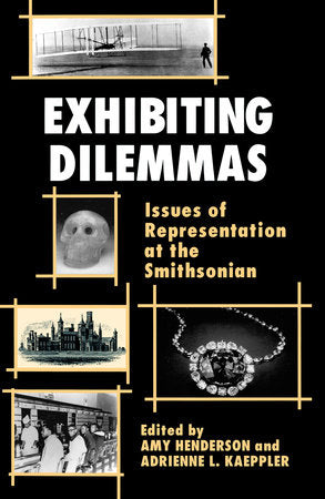 Exhibiting Dilemmas Paperback by Amy Henderson
