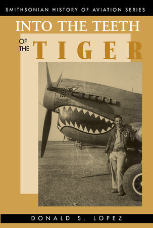 Into the Teeth of the Tiger Paperback by Donald S. Lopez Sr.