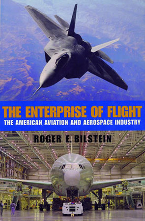 The Enterprise of Flight Paperback by Roger E. Bilstein