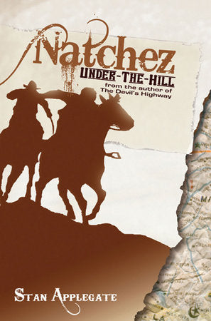 Natchez Under-the-Hill Paperback by by Stan Applegate; illustrated by James Watling