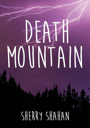 Death Mountain Paperback by by Sherry Shahan