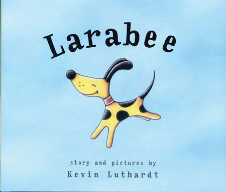 Larabee Paperback by written & illustrated by Kevin Luthardt