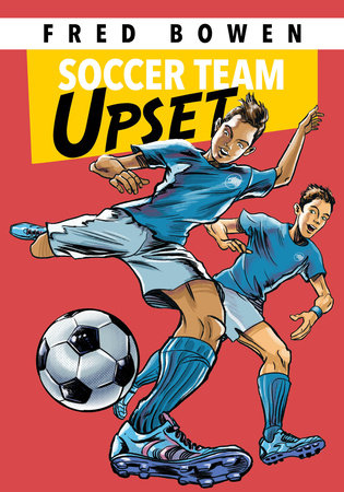Soccer Team Upset Paperback by by Fred Bowen