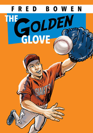 The Golden Glove Paperback by by Fred Bowen