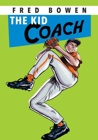 The Kid Coach Paperback by by Fred Bowen