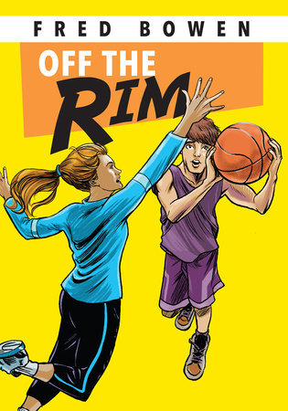 Off the Rim Paperback by by Fred Bowen