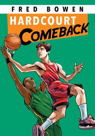Hardcourt Comeback Paperback by by Fred Bowen